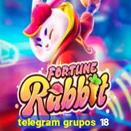 telegram grupos 18